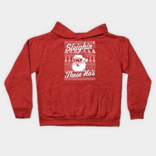 Sleighin' These Ho's Funny Santa Claus Xmas Ugly Christmas Kids Hoodie